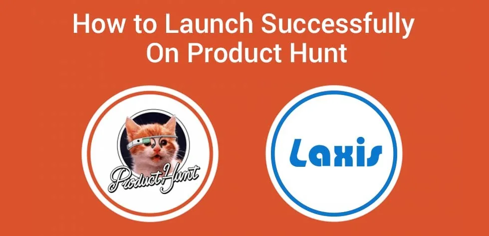 如何在 Product Hunt 上成功发布